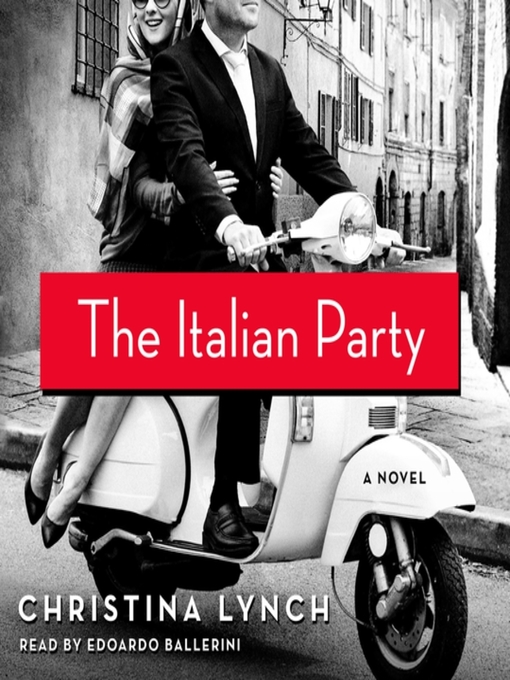 Title details for The Italian Party by Christina Lynch - Wait list